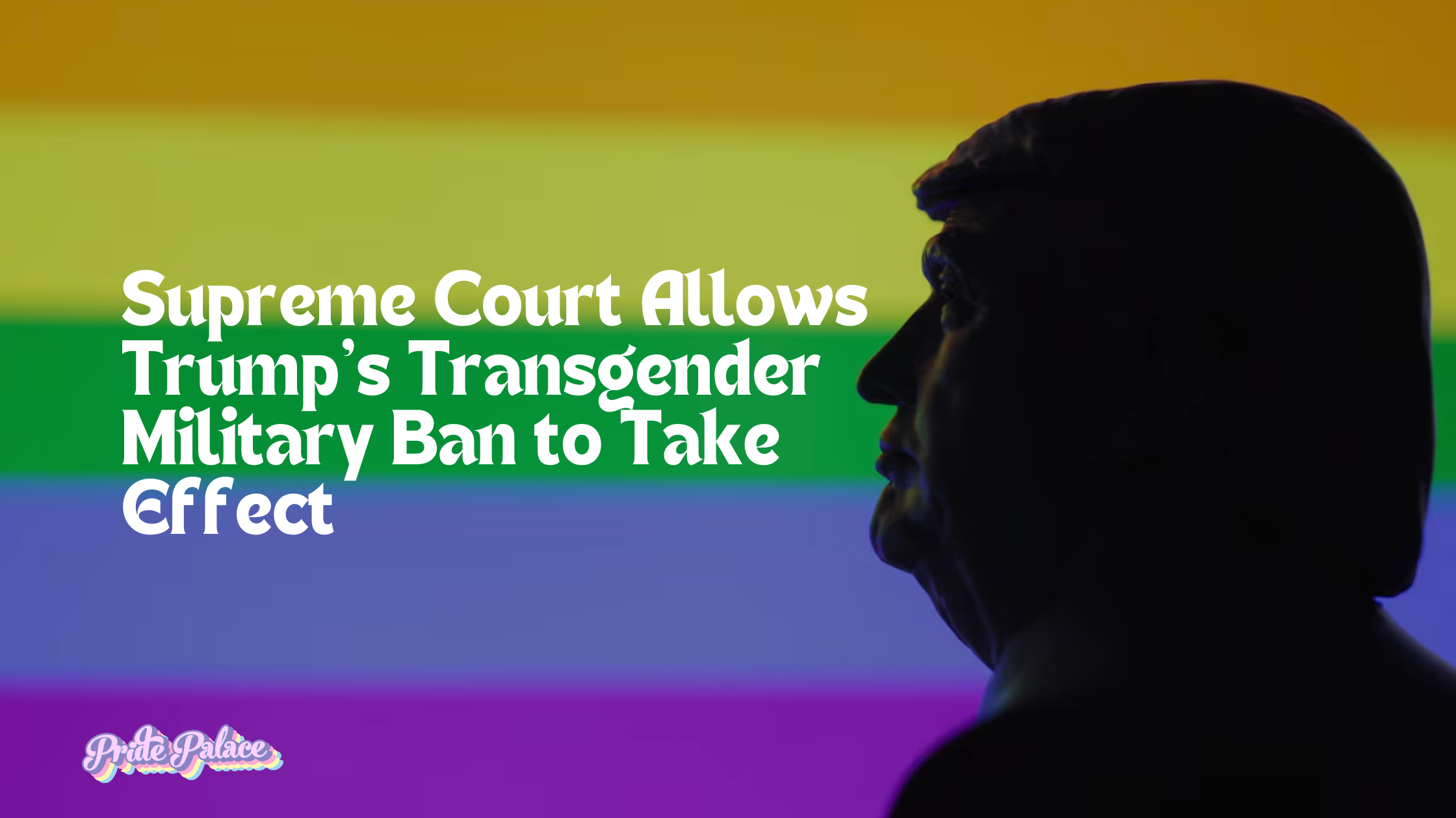 The Supreme Court Lets the Trans Military Ban Take Effect