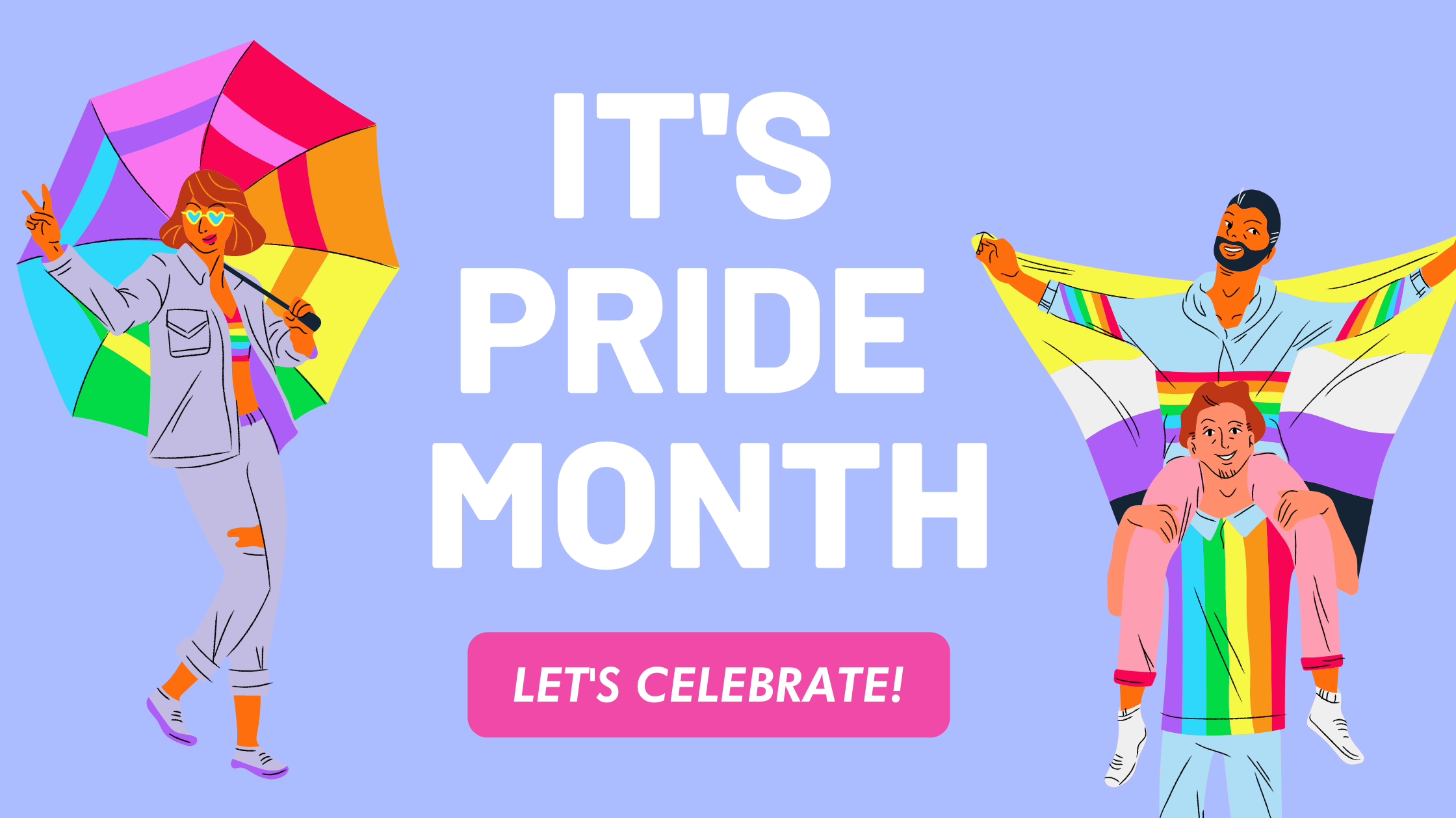 IT'S PRIDE MONTH!
