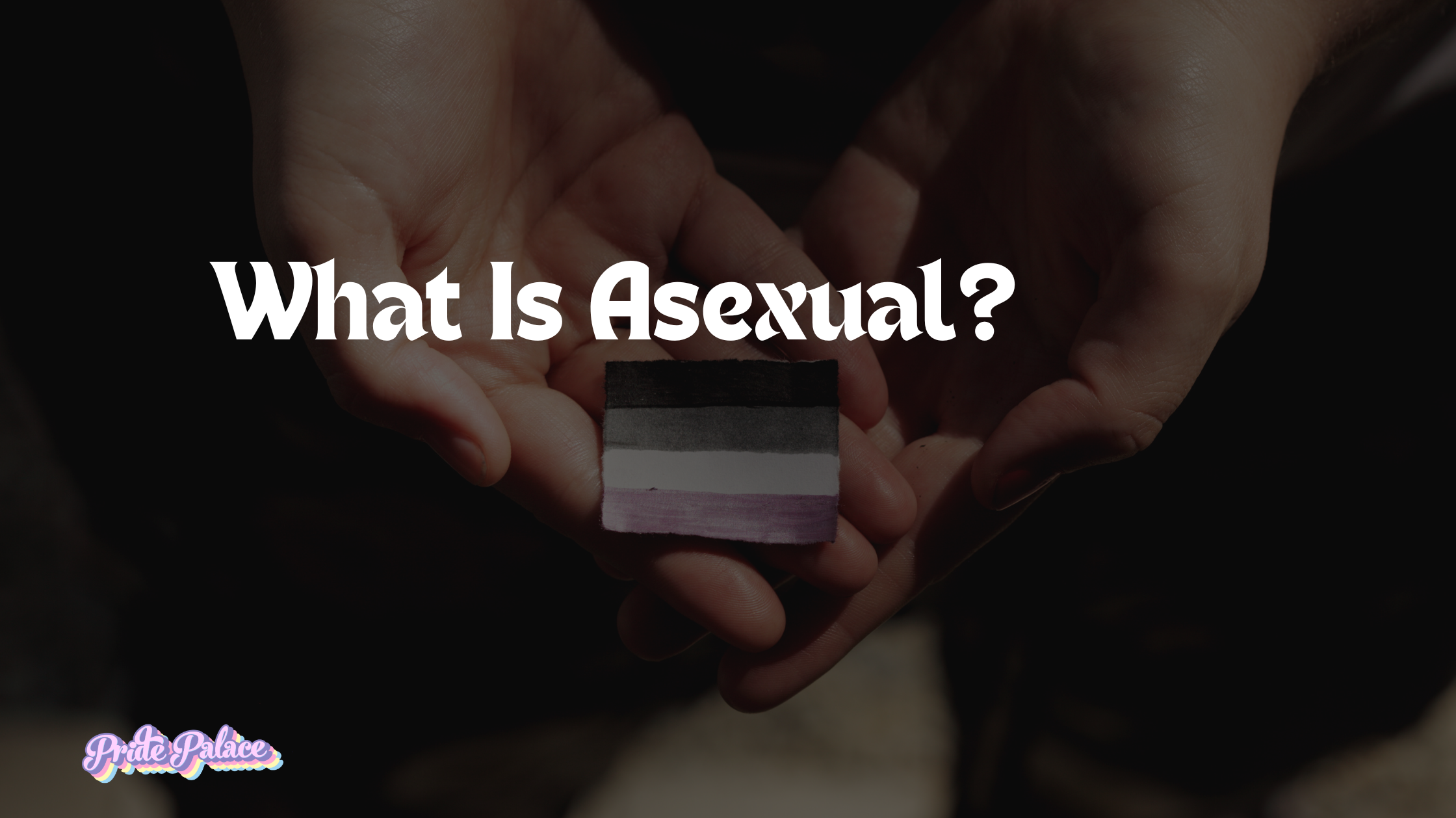 What Is Asexual?