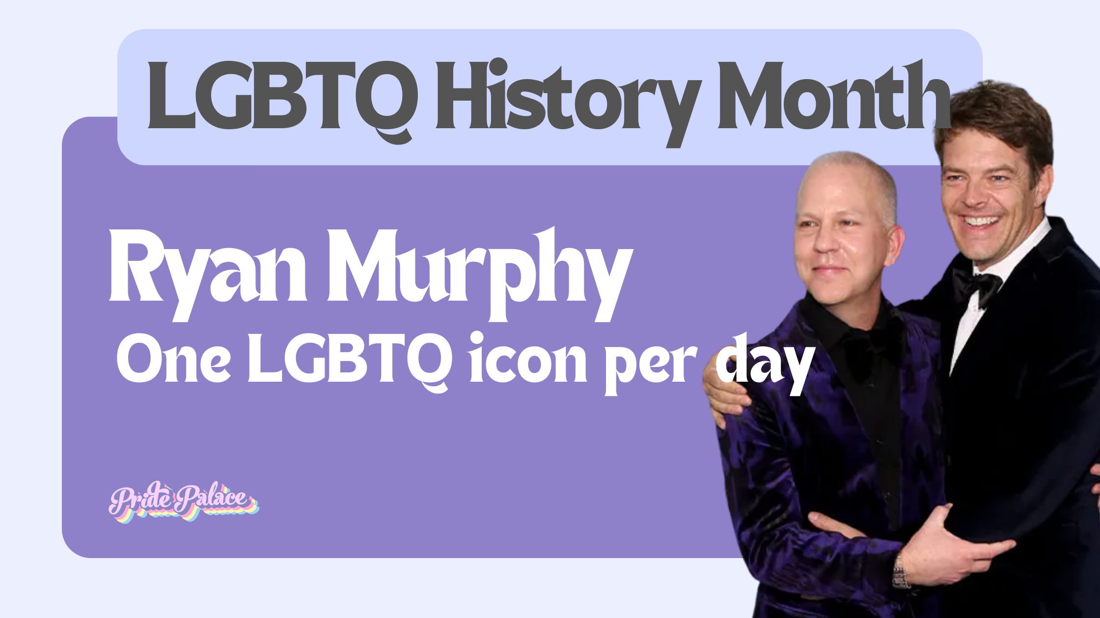 Ryan Murphy - History Month